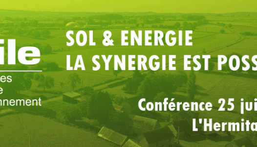 CONFÉRENCE : SOL & ÉNERGIE LA SYNERGIE EST POSSIBLE